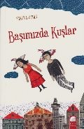 Başımızda Kuşlar