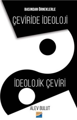 Kurye Kitabevi - Basından Örneklerle Çeviride İdeoloji-İdeolojik Çevir