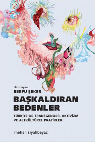 Kurye Kitabevi - Başkaldıran Bedenler Türkiyede Transgender Aktivizm v