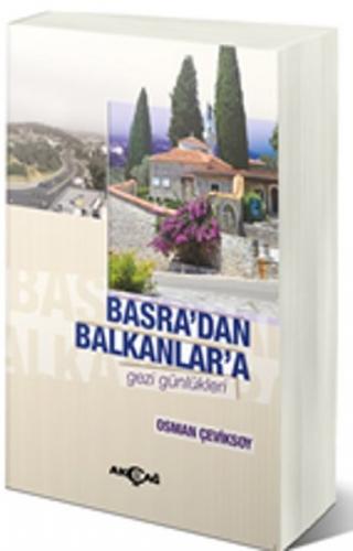 Kurye Kitabevi - Basra'dan Balkanlar'a Gezi Günlükleri
