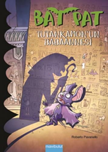 Kurye Kitabevi - Bat Pat-03: Tutankamon'un Babaannesi