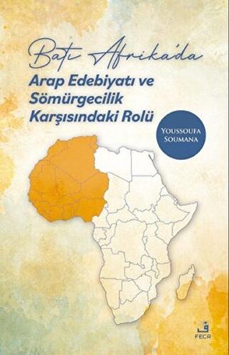 Kurye Kitabevi - Batı Afrika’da Arap Edebiyatı ve Sömürgecilik Karşısı