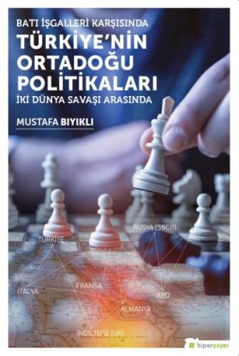 Kurye Kitabevi - Batı İşgalleri Karşısında Türkiyenin Ortadoğu Politik