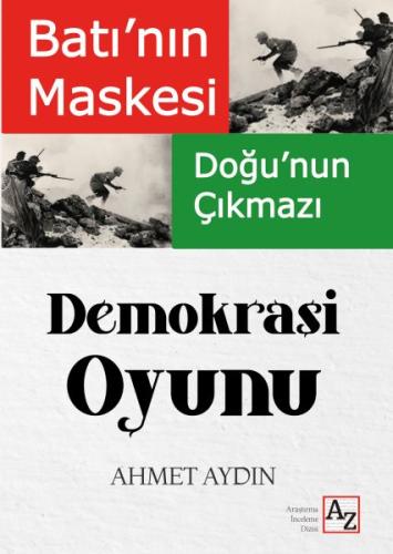 Batı’Nın Maskesi Doğu’Nun Çıkmazı Demokrasi Oyunu - Münzevi Kitabevi