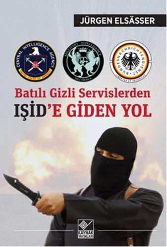 Kurye Kitabevi - Batılı Gizli Servislerden IŞİD e Giden Yol