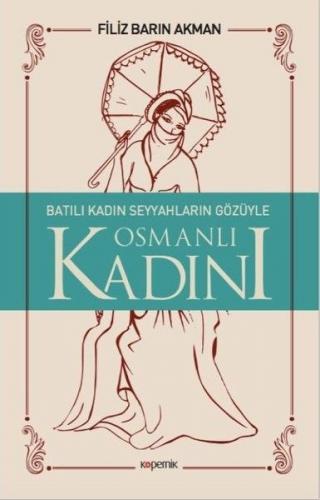 Kurye Kitabevi - Batılı Kadın Seyyahların Gözüyle Osmanlı Kadını