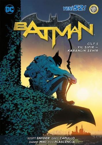 Batman Cilt 5 - Yıl Sıfır / Karanlık Şehir