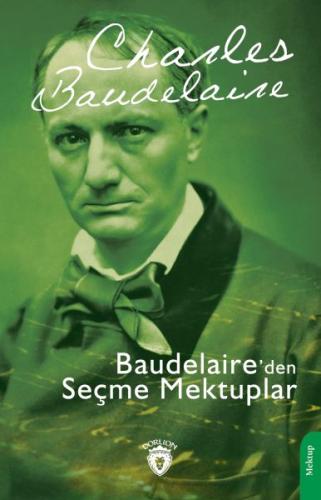 Kurye Kitabevi - Baudelaire’den Seçme Mektuplar