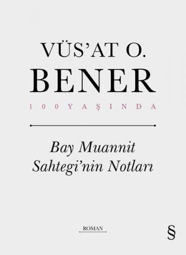 Bay Muannit Sahtegi’nin Notları