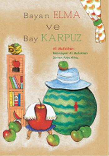 Kurye Kitabevi - Bayan Elma ve Bay Karpuz
