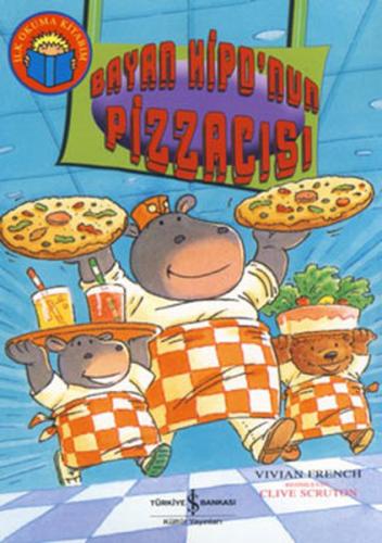 Kurye Kitabevi - İlk Okuma Kitaplarım Dizisi-Bayan Hipo'nun Pizzacısı