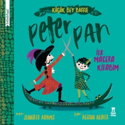 Kurye Kitabevi - Bebebiyat Peter Pan İlk Macera Kitabım
