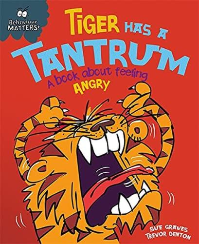 Kurye Kitabevi - Behaviour Matters: Tiger Has A Tantrum