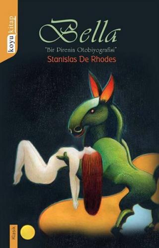 Bella - Bir Pirenin Otobiyografisi