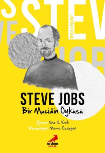 Kurye Kitabevi - Ben Kimim? - Bir Mucidin Öyküsü Steve Jobs