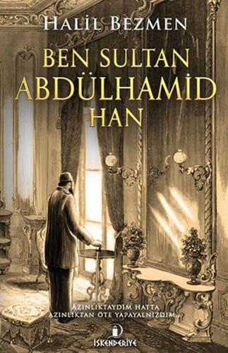 Kurye Kitabevi - Ben Sultan Abdülhamid Han