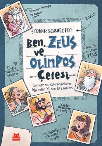 Kurye Kitabevi - Ben Zeus ve Olimpos Çetesi (Ciltli)