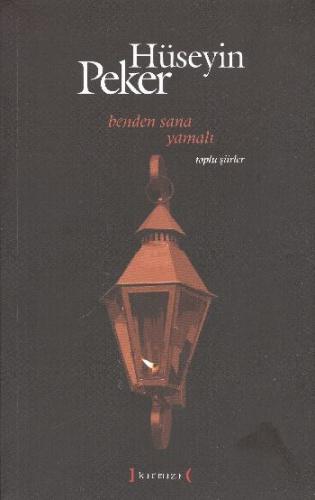 Benden Sana Yamalı  Toplu Şiirler (1965-2010)