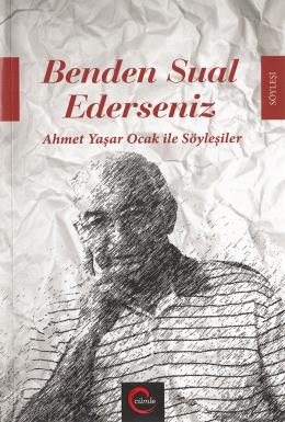 Kurye Kitabevi - Benden Sual Ederseniz Ahmet Yaşar Ocak ile Söyleşiler
