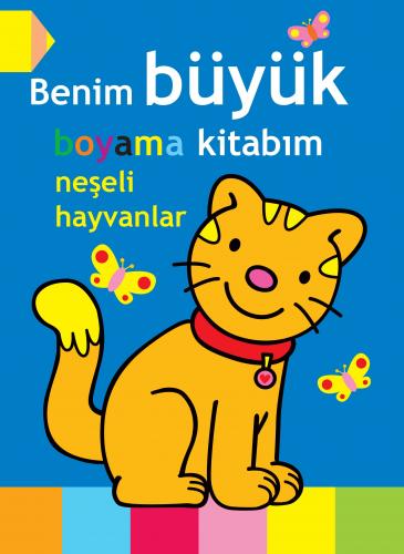 Benim Büyük Boyama Kitabım - Neşeli Hayvanlar