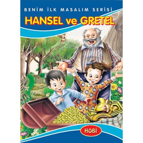 Kurye Kitabevi - Hansel ve Grete - Benim İlk Masallarım Serisi