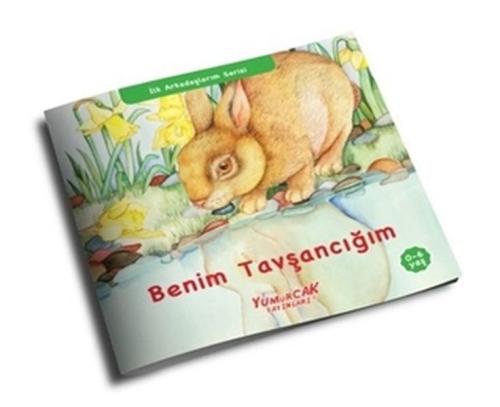 Benim Tavşancığım - İlk Arkadaşlarım Serisi