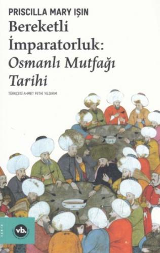 Kurye Kitabevi - Bereketli İmparatorluk Osmanlı Mutfağı Tarihi