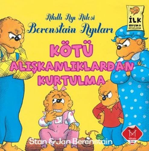 Berenstain Ayıları - Kötü Alışkanlıklar - Münzevi Kitabevi