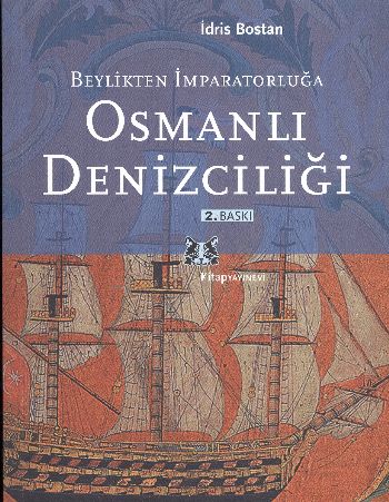 Kurye Kitabevi - Beylikten İmparatorluğa Osmanlı Denizciliği
