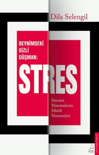 Beynimizdeki Gizli Düşman: Stres