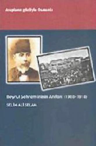 Kurye Kitabevi - Beyrut Şehremininin Anıları 1908 1918
