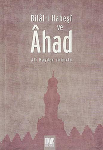 Bilal-i Habeşi ve Ahad