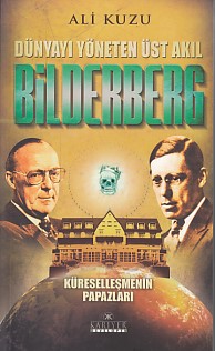Kurye Kitabevi - Dünyayı Yöneten Üst Akıl Bilderberg-Küreselleşmenin P