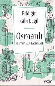 Bildiğin Gibi Değil - Osmanlı