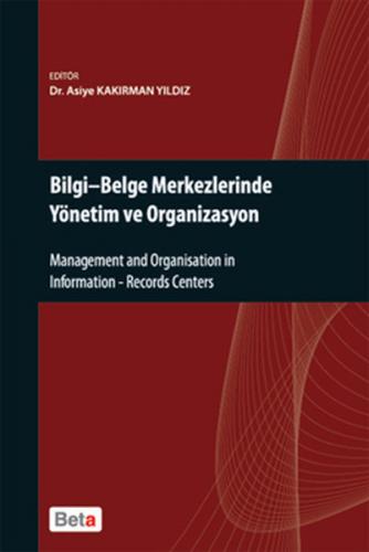 Bilgi- Bilge Merkezlerinde Yönetim ve Organizasyon