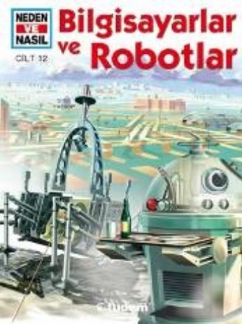 Kurye Kitabevi - Bilgisayarlar ve Robotlar - Neden ve Nasıl-12