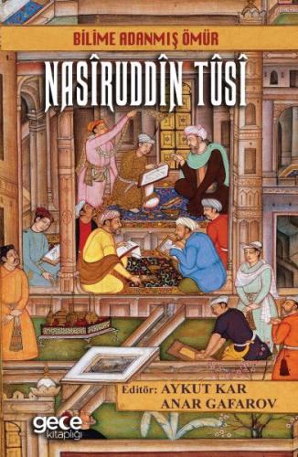 Kurye Kitabevi - Bilime Adanmis Ömür Nasiruddin Tusi