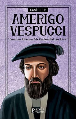 Bilime Yön Verenler: Amerigo Vespucci