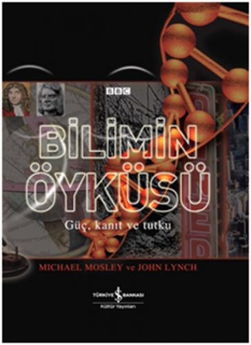 Bilimin Öyküsü Güç Kanıt ve Tutku - Münzevi Kitabevi