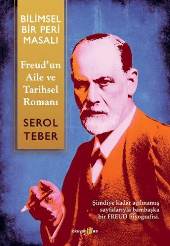 Kurye Kitabevi - Bilimsel Bir Peri Masalı Freudun Aile ve Tarihsel Rom
