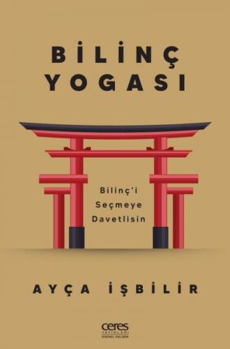 Bilinç Yogası  -Bilinçi Seçmeye Davetlisin