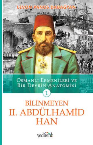 Kurye Kitabevi - Osmanli Ermenileri ve Bir Devrin Anatomisi 1 Bilinmey