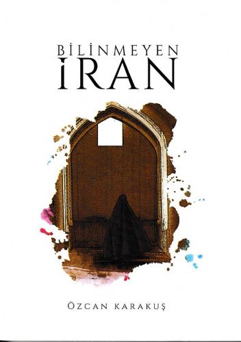 Kurye Kitabevi - Bilinmeyen İran