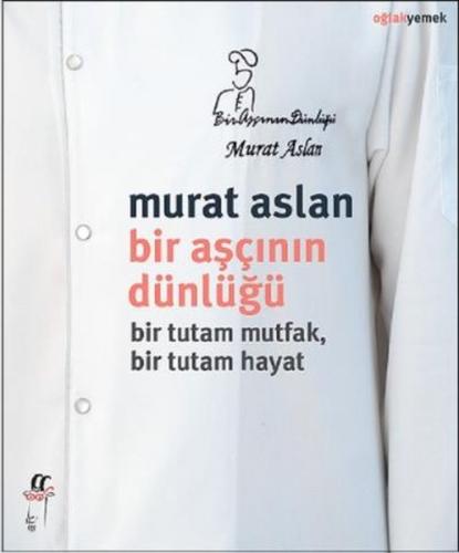 Bir Aşçının Dünlüğü - Münzevi Kitabevi