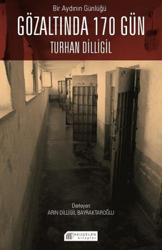 Kurye Kitabevi - Bir Aydının Günlüğü : Gözaltında 170 Gün -Turhan Dill