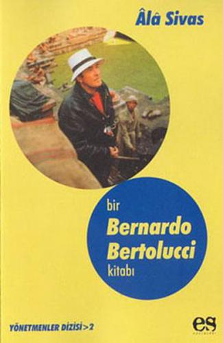 Kurye Kitabevi - Bir Bernardo Bertolucci Kitabı