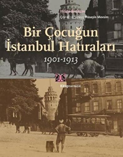 Kurye Kitabevi - Bir Çocuğun İstanbul Hatıraları 1901-1913