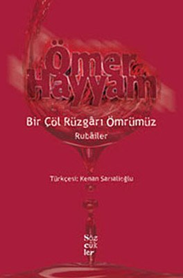 Bir Çöl Rüzgarı Ömrümüz - Rubailer