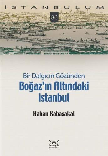 Kurye Kitabevi - Bir Dalgıcın Gözünden Boğaz’ın Altındaki İstanbul