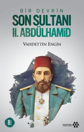 Kurye Kitabevi - Bir Devrin Son Sultanı II. Abdülhamid